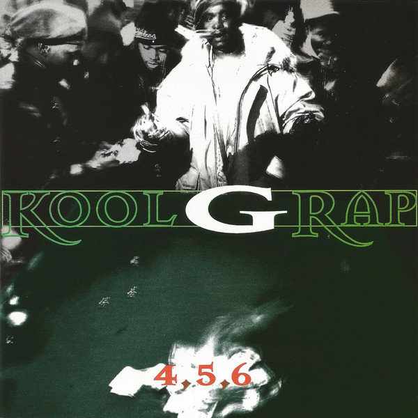 4,5,6, Kool G&nbsp;Rap
