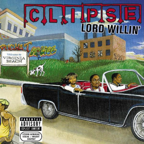 Lord Willin, Clipse